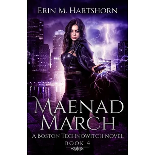 Maenad March: A Boston Technowitch Novel - Paperback