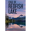 Edge of Redfish Lake: Small Paperback - Paperback