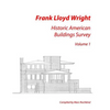 Frank Lloyd Wright: Historic American Buildings Survey, Volume 1 - Paperback