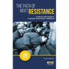 The Path of Most Resistance: A Step-by-Step Guide to Planning Nonviolent Campaigns, 2nd Edition - Paperback