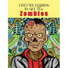 Zombies, They're Coming To Get You: Adult Coloring Book - Hardcover