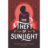The Theft of Sunlight - Hardcover