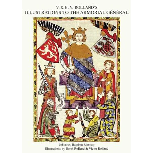 V. & H.V. ROLLAND'S ILLUSTRATIONS TO THE ARMORIAL GENERAL Volume 3 - Paperback