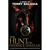 The Hunt for Frederick Douglass: The Last-Chance, Secret Mission to Avoid the Civil War - Paperback