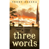 Three Words - Hardcover