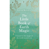 The Little Book of Earth Magic - Hardcover