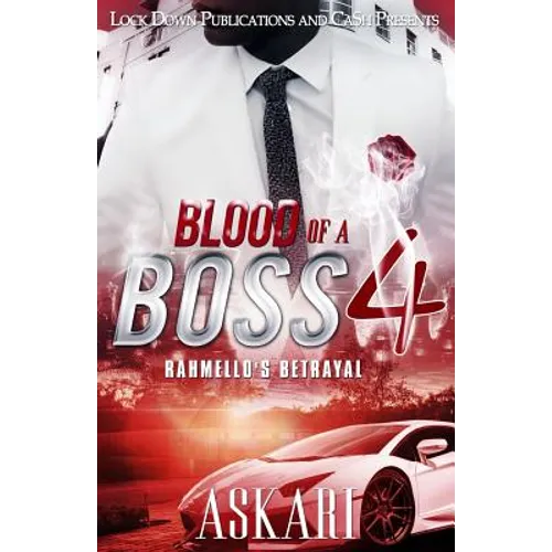 Blood of a Boss IV: Rahmello's Betrayal - Paperback