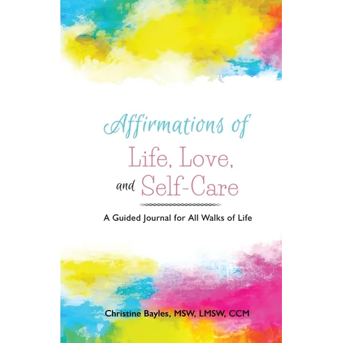 Affirmations of Life, Love, and Self-Care - Paperback