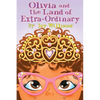 Olivia and the Land of Extra Ordinary - Paperback