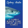 10 Sharks Bigger Than Great White Sharks - Paperback