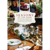 Seasons at the Farm: Year-Round Celebrations at the Elliott Homestead - Paperback