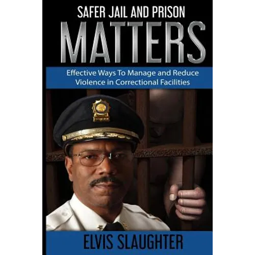Safer Jail And Prison Matters - Paperback