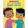 Let's Be Friends / Seamos Amigos: In English and Spanish / En Ingles Y Español - Paperback