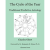 The Cycle of the Year: Traditional Predictive Astrology - Paperback