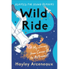 Wild Ride (Adapted for Young Readers): My Journey from Cancer Kid to Astronaut - Hardcover