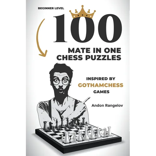 100 Mate in One Chess Puzzles, Inspired by Levy Rozman Games - Paperback