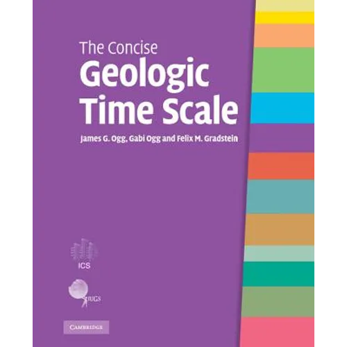 The Concise Geologic Time Scale - Hardcover