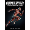 A Guided Tour Through the Human Anatomy: The Different Body Systems In Humans - Paperback