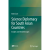 Science Diplomacy for South Asian Countries: Insights and Breakthroughs - Paperback