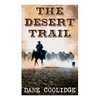 The Desert Trail: Western Novel - Paperback