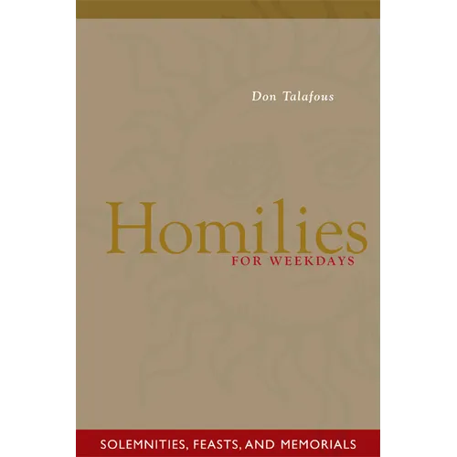 Homilies for Weekdays: Solemnities, Feasts, and Memorials - Paperback