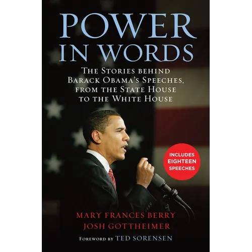 Power in Words: The Stories Behind Barack Obama's Speeches, from the State House to the White House - Paperback