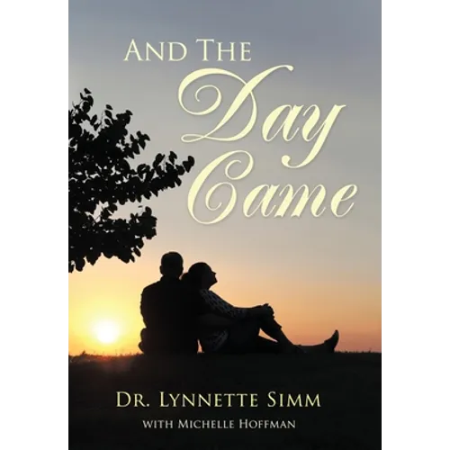 And the Day Came - Hardcover