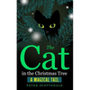The Cat in the Christmas Tree: A Magical Tail - Paperback