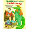 Cajun Night After Christmas - Hardcover