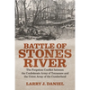 Battle of Stones River: The Forgotten Conflict Between the Confederate Army of Tennessee and the Union Army of the Cumberland - Paperback