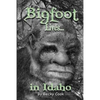 Bigfoot Lives! - Paperback