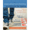 The Executive Functioning Workbook for Teens: Help for Unprepared, Late, and Scattered Teens - Paperback