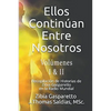 Ellos continúan entre nosotros - Paperback