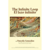 The Infinite Loop/El Lazo Infinito - Paperback