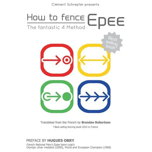 How to fence epee -The fantastic 4 method - Paperback