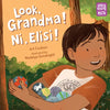 Look, Grandma! Ni, Elisi! - Paperback