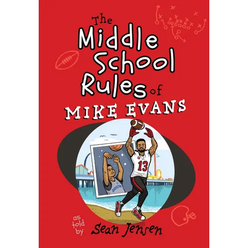 The Middle School Rules of Mike Evans: As Told by Sean Jensen - Paperback