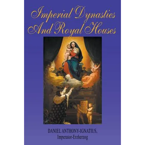 Imperial Dynasties and Royal Houses - Paperback