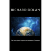 The Secret Space Program and Breakaway Civilization - Paperback
