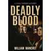 Deadly Blood - Hardcover