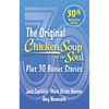 Chicken Soup for the Soul 30th Anniversary Edition: Plus 30 Bonus Stories - Paperback