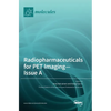 Radiopharmaceuticals for PET Imaging - Issue A - Hardcover