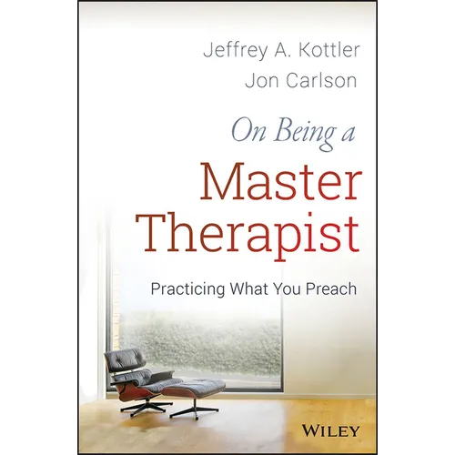On Being a Master Therapist: Practicing What You Preach - Paperback