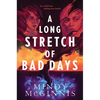 A Long Stretch of Bad Days - Hardcover