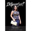 IMperfect: An Inspirational Guide on the Highway of Holiness - Paperback