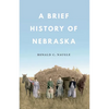 A Brief History of Nebraska - Paperback