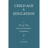 Child Age and Education: A Spirit of Prophecy Compilation - Paperback