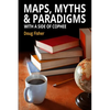Maps, Myths & Paradigms: With a Side of COPHEE - Paperback