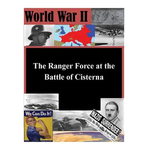 The Ranger Force at the Battle of Cisterna - Paperback