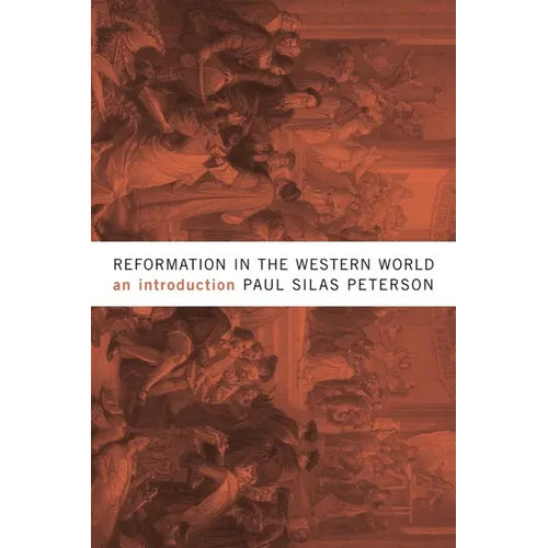 Reformation in the Western World: An Introduction - Paperback